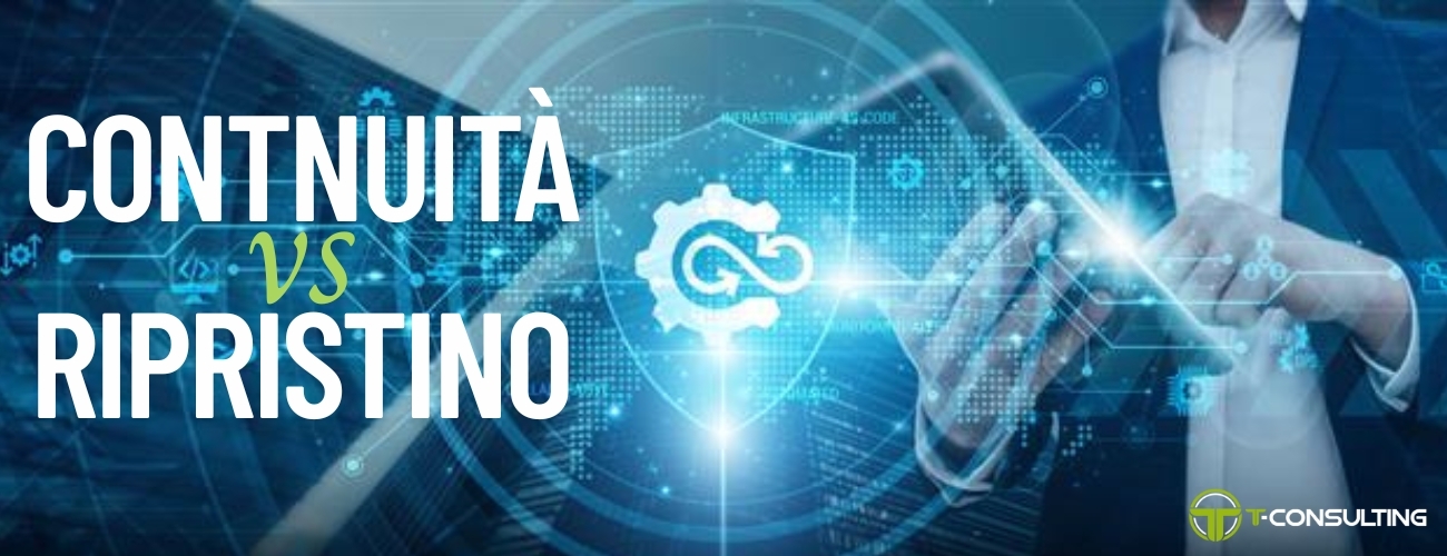 Business Continuity vs Disaster Recovery: come integrarli per una resilienza reale