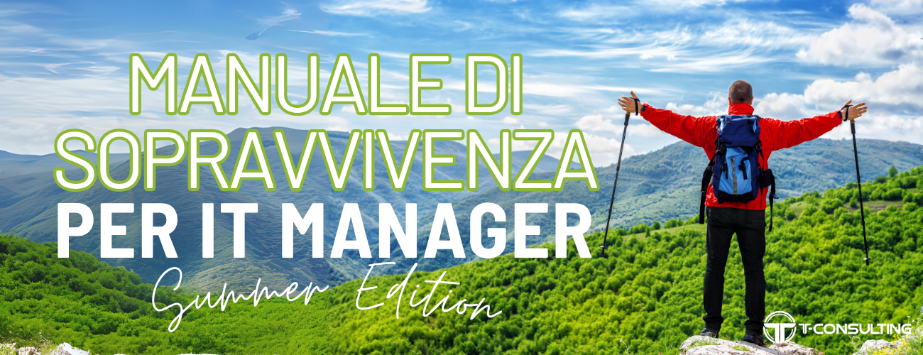 Manuale di Sopravvivenza per IT Manager - Summer Edition