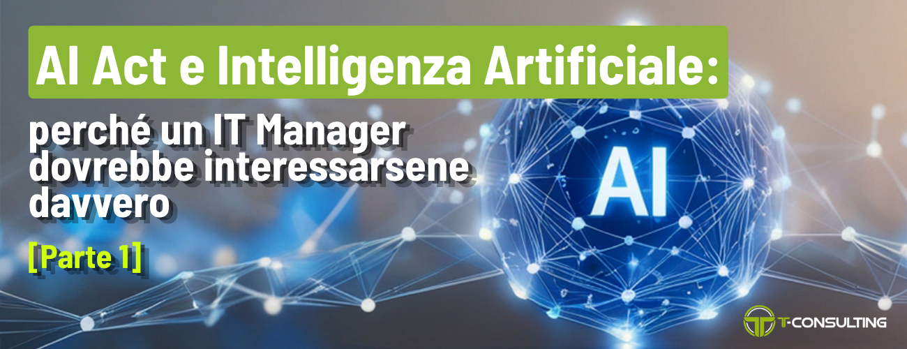 AI Act e Intelligenza artificiale - Parte 1